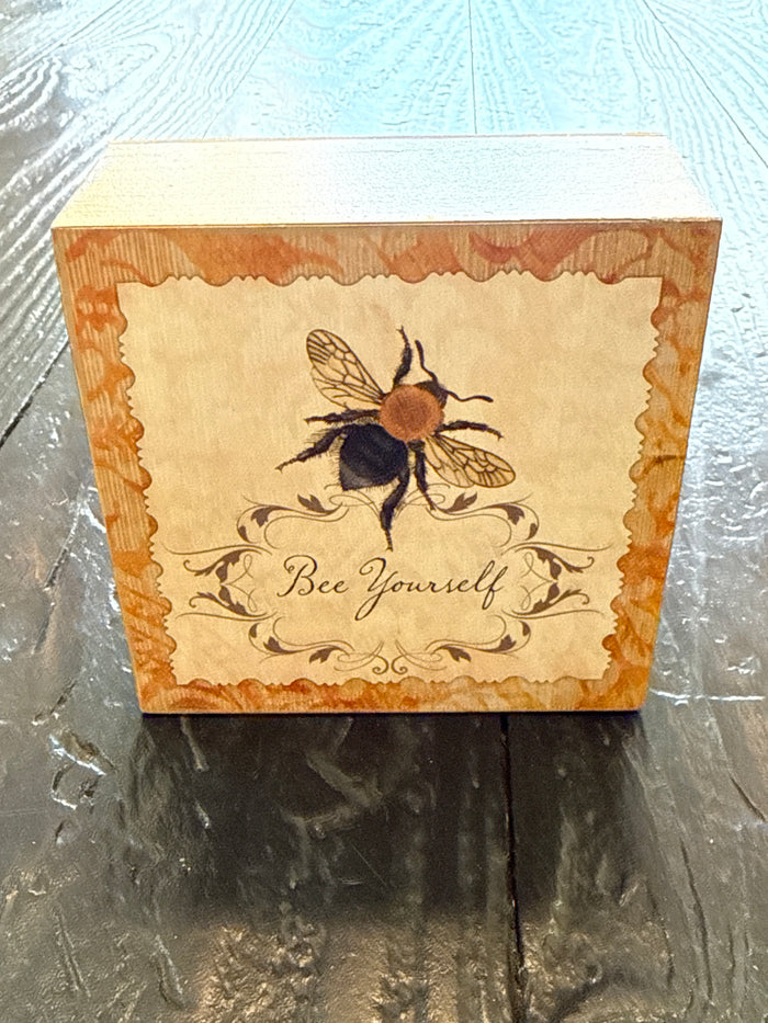 Bee Yourself Small Block Sign